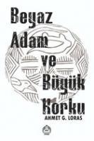 Vorderes Coverbild Beyaz Adam ve Büyük Korku