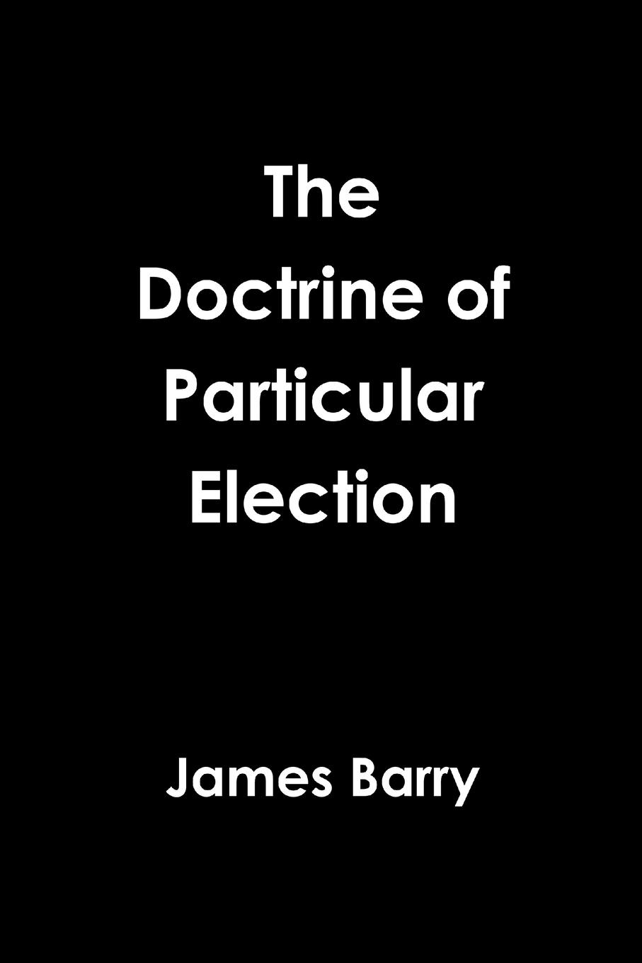 Vorderes Coverbild The Doctrine of Particular Election