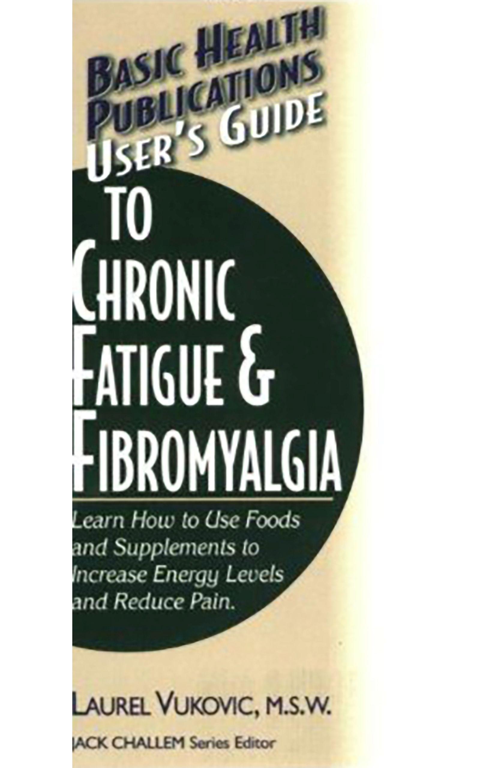 Vorderes Coverbild User's Guide to Chronic Fatigue & Fibromyalgia