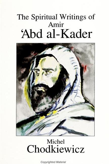 Vorderes Coverbild The Spiritual Writings of Amir &#703;abd Al-Kader