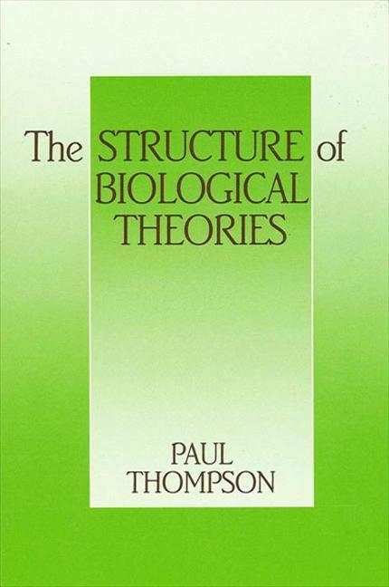 Vorderes Coverbild The Structure of Biological Theories