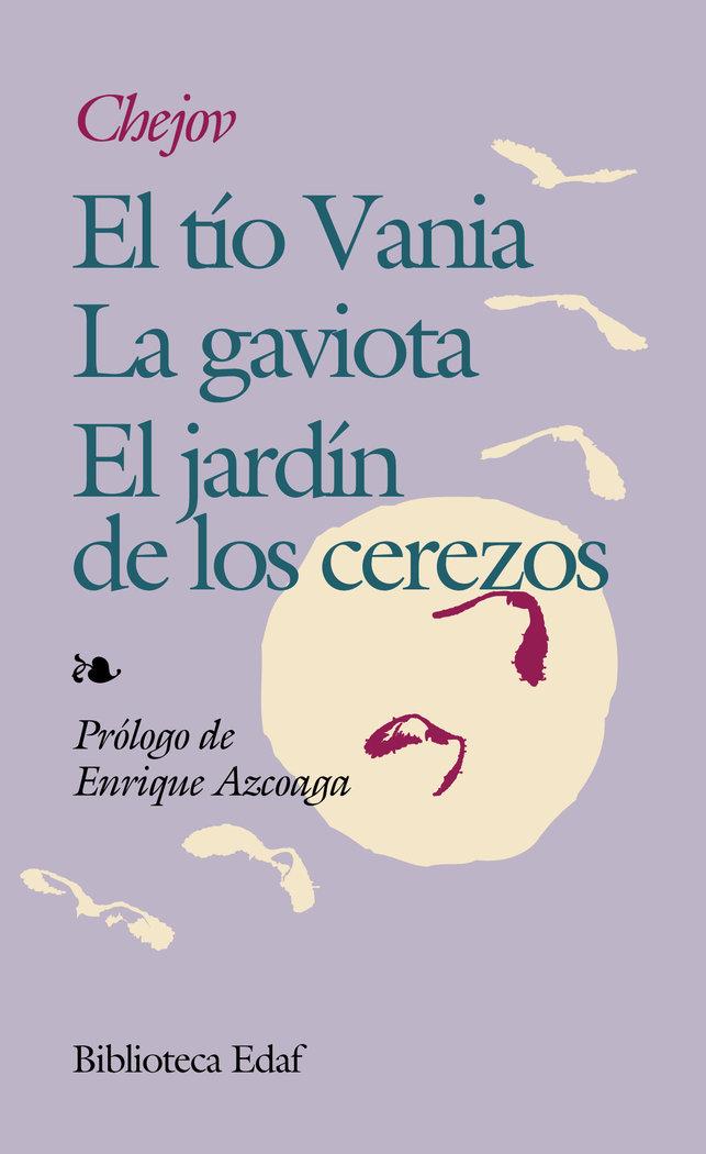 Vorderes Coverbild El tío Vania ; El jardín de los cerezos ; La gaviota