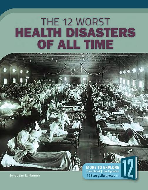 Vorderes Coverbild The 12 Worst Health Disasters of All Time