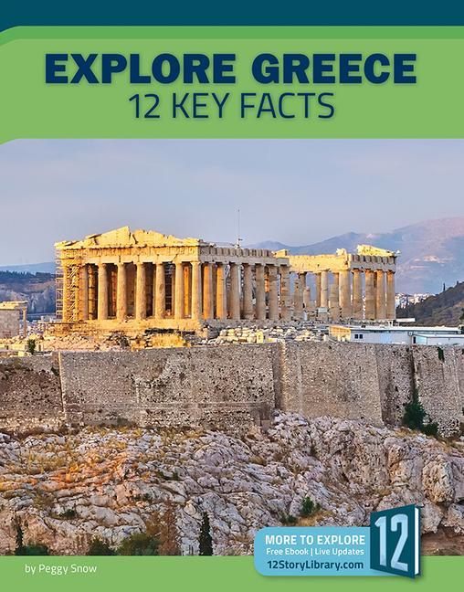 Vorderes Coverbild Explore Greece: 12 Key Facts