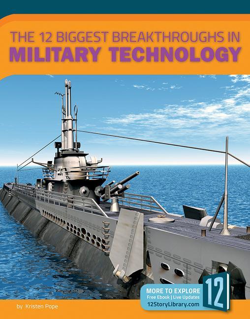 Vorderes Coverbild The 12 Biggest Breakthroughs in Military Technology