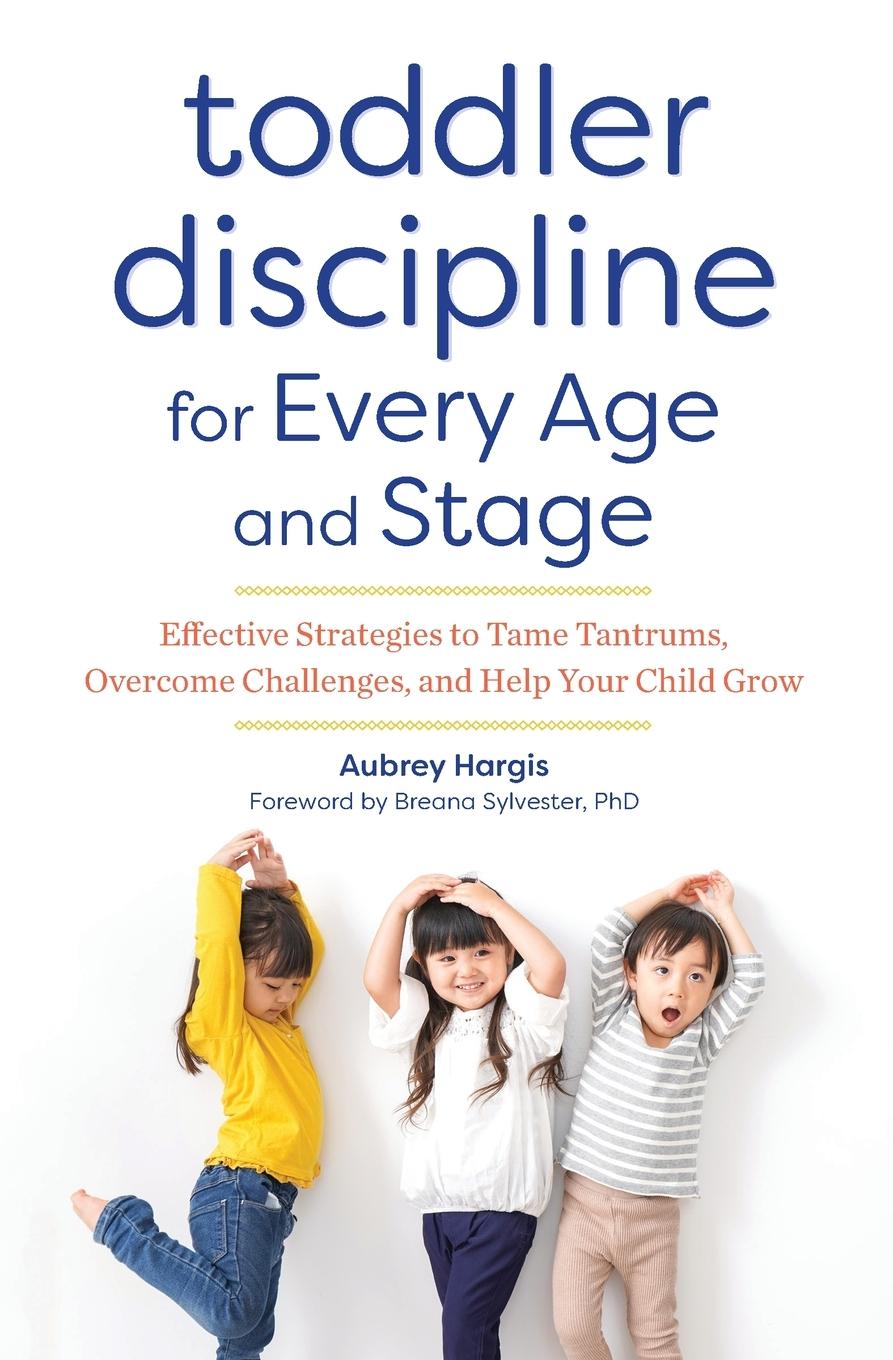 Vorderes Coverbild Toddler Discipline for Every Age and Stage