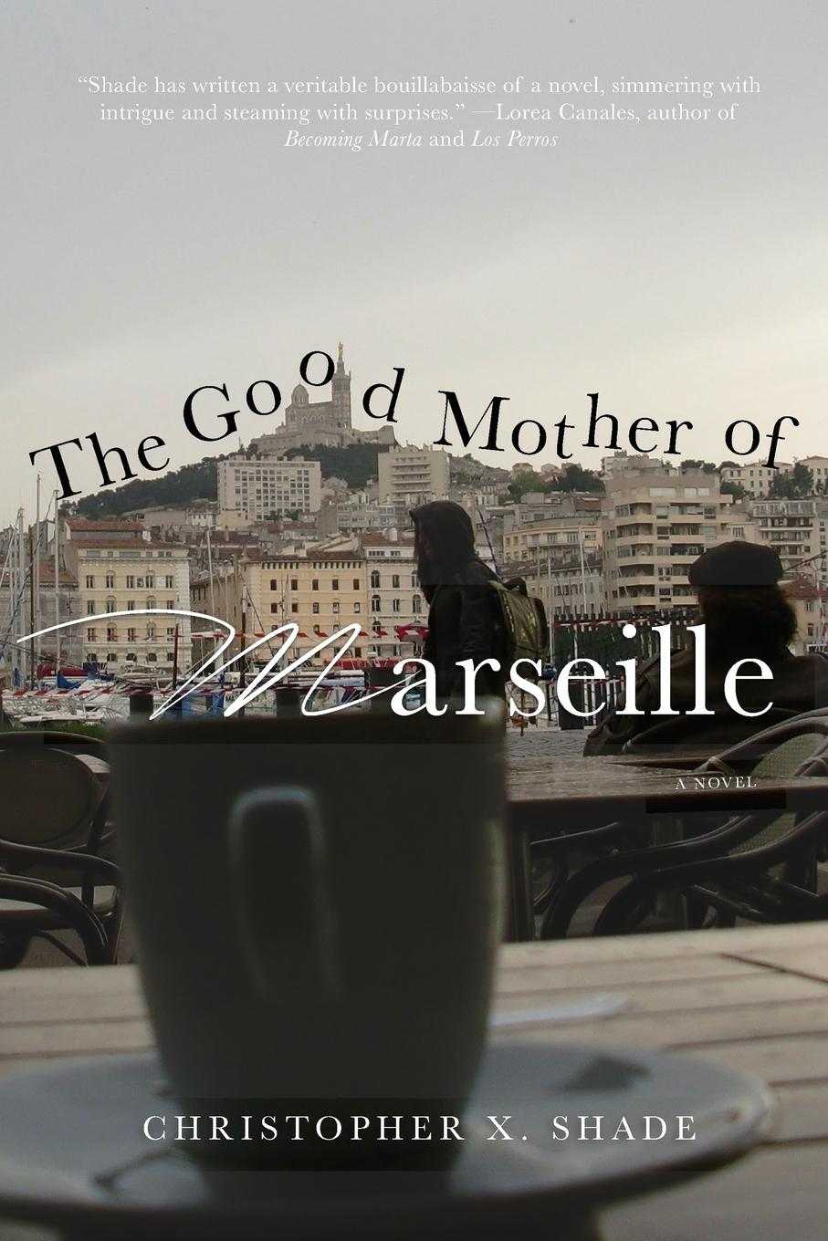 Vorderes Coverbild THE GOOD MOTHER OF MARSEILLE