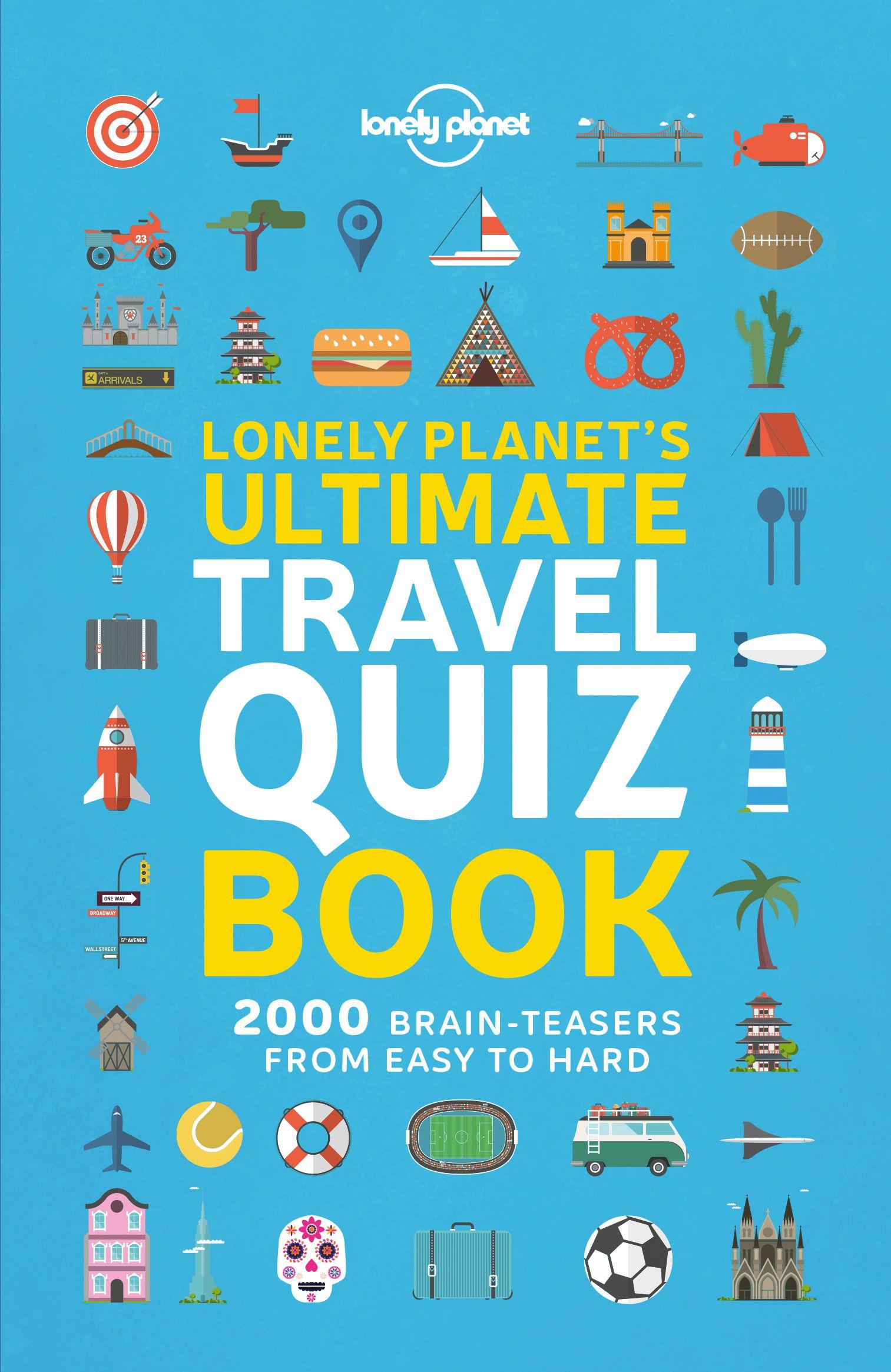 Vorderes Coverbild Lonely Planet's Ultimate Travel Quiz Book