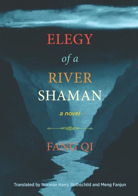 Vorderes Coverbild Elegy of a River Shaman