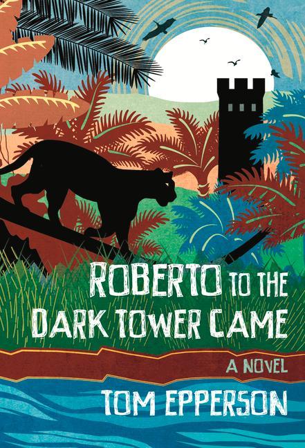 Vorderes Coverbild Roberto to the Dark Tower Came