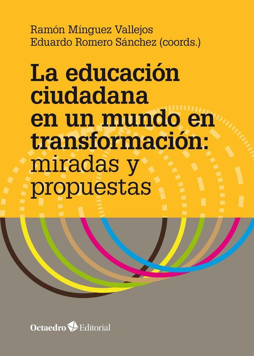Vorderes Coverbild La educación ciudadana en un mundo en transformación : miradas y propuestas