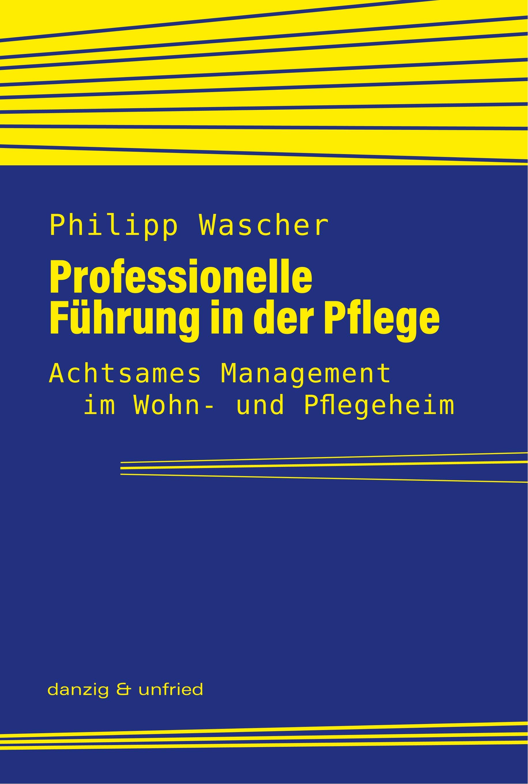 Vorderes Coverbild Professionelle Führung in der Pflege