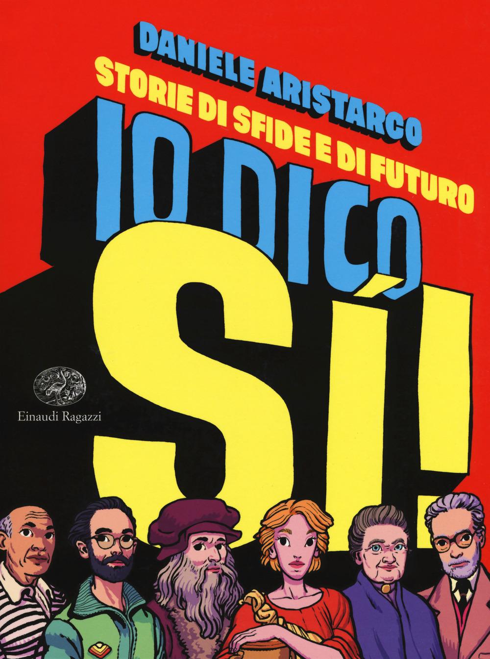 Vorderes Coverbild Io dico si! Storie di sfide e di futuro