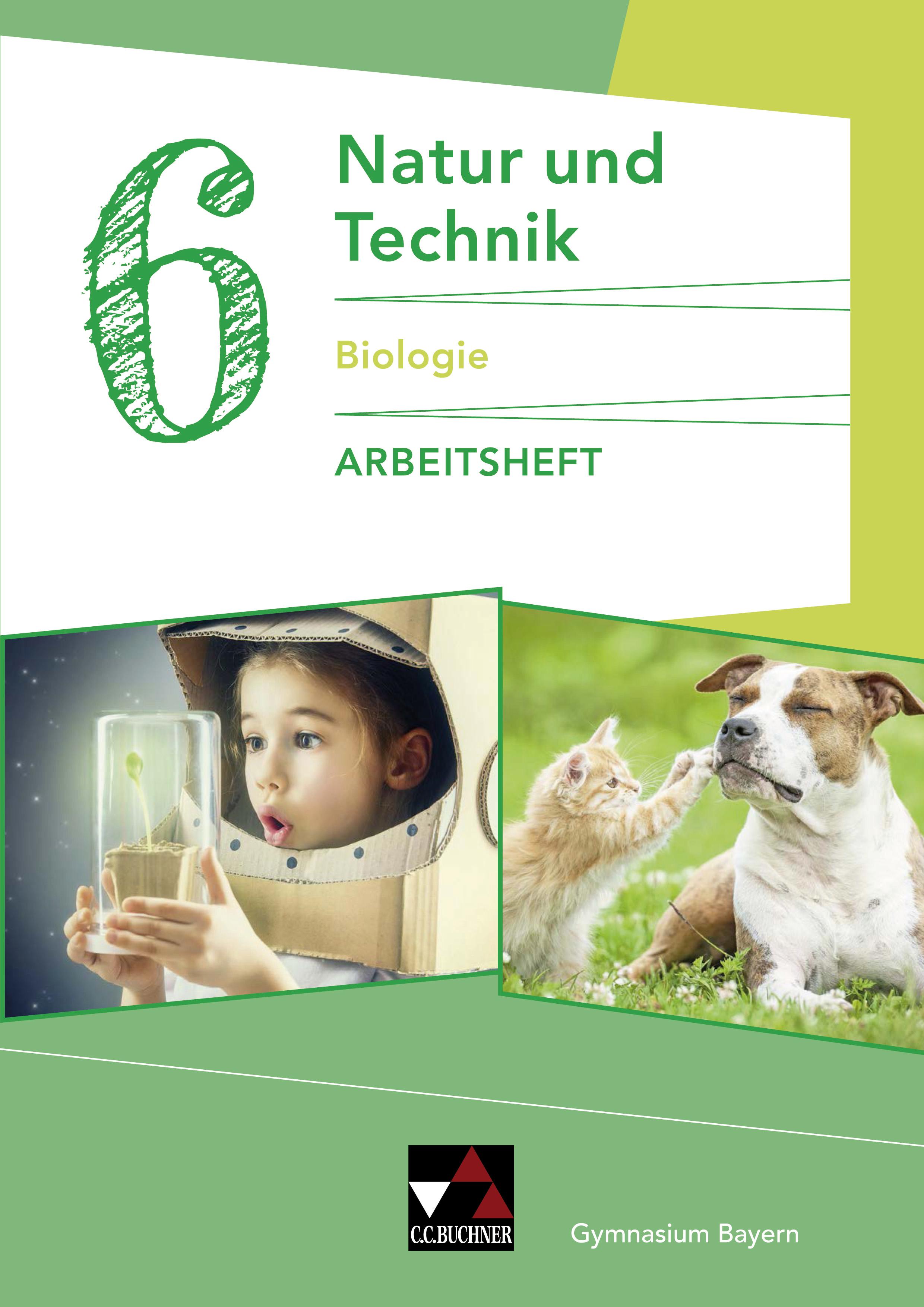 Vorderes Coverbild Natur und Technik 6: Biologie AH Gymnasium Bayern