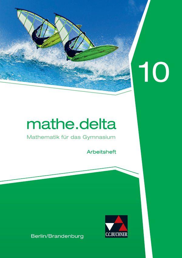 Vorderes Coverbild mathe.delta 10 Arbeitsheft Berlin/Brandenburg