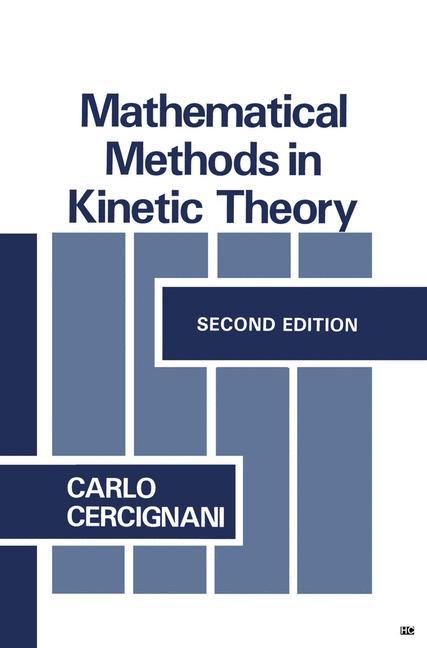 Vorderes Coverbild Mathematical Methods in Kinetic Theory