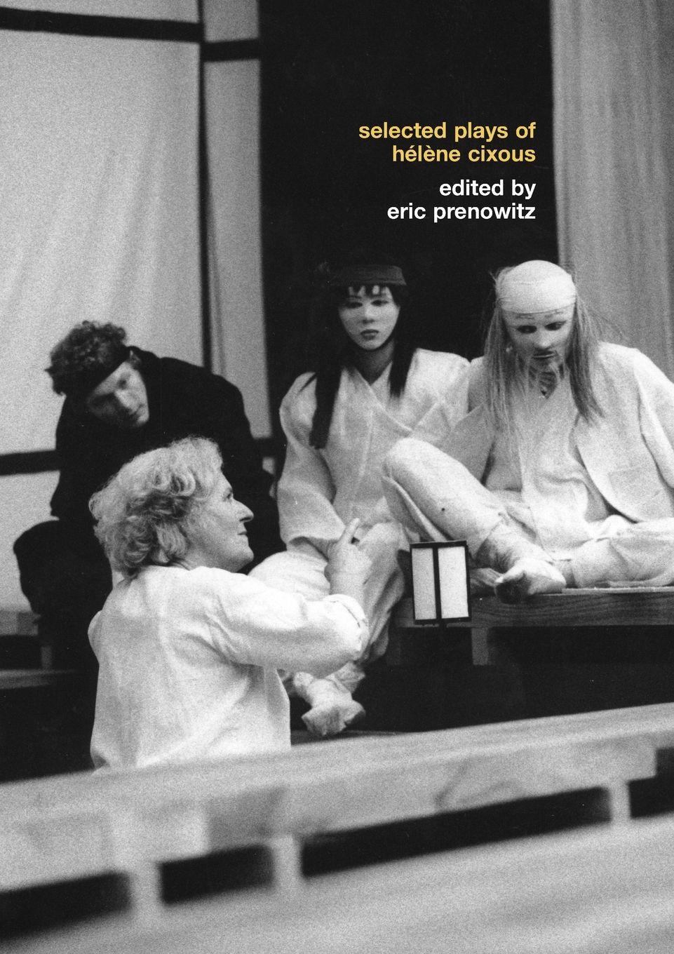 Vorderes Coverbild The Selected Plays of Hélène Cixous