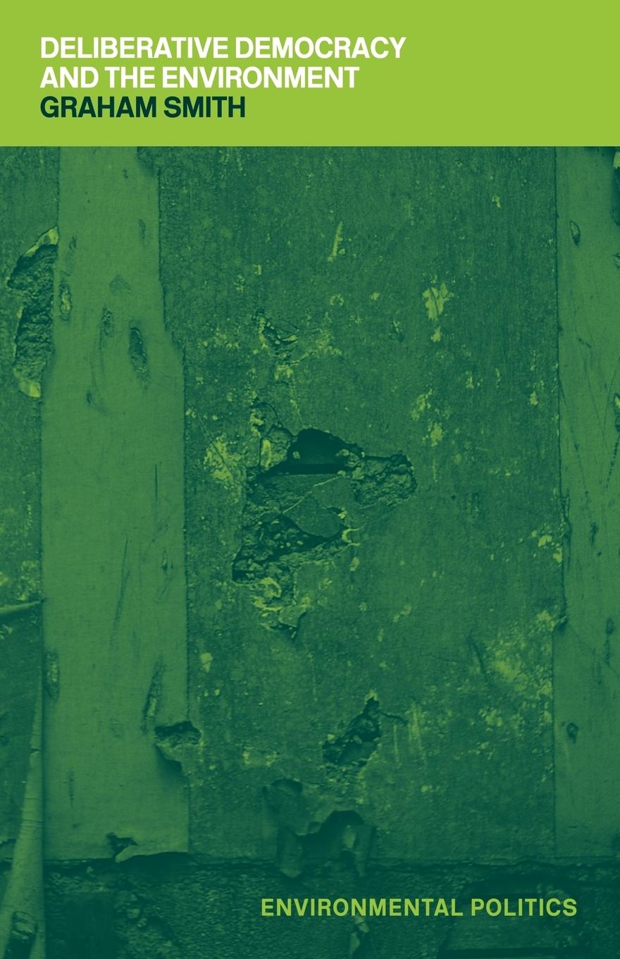 Vorderes Coverbild Deliberative Democracy and the Environment