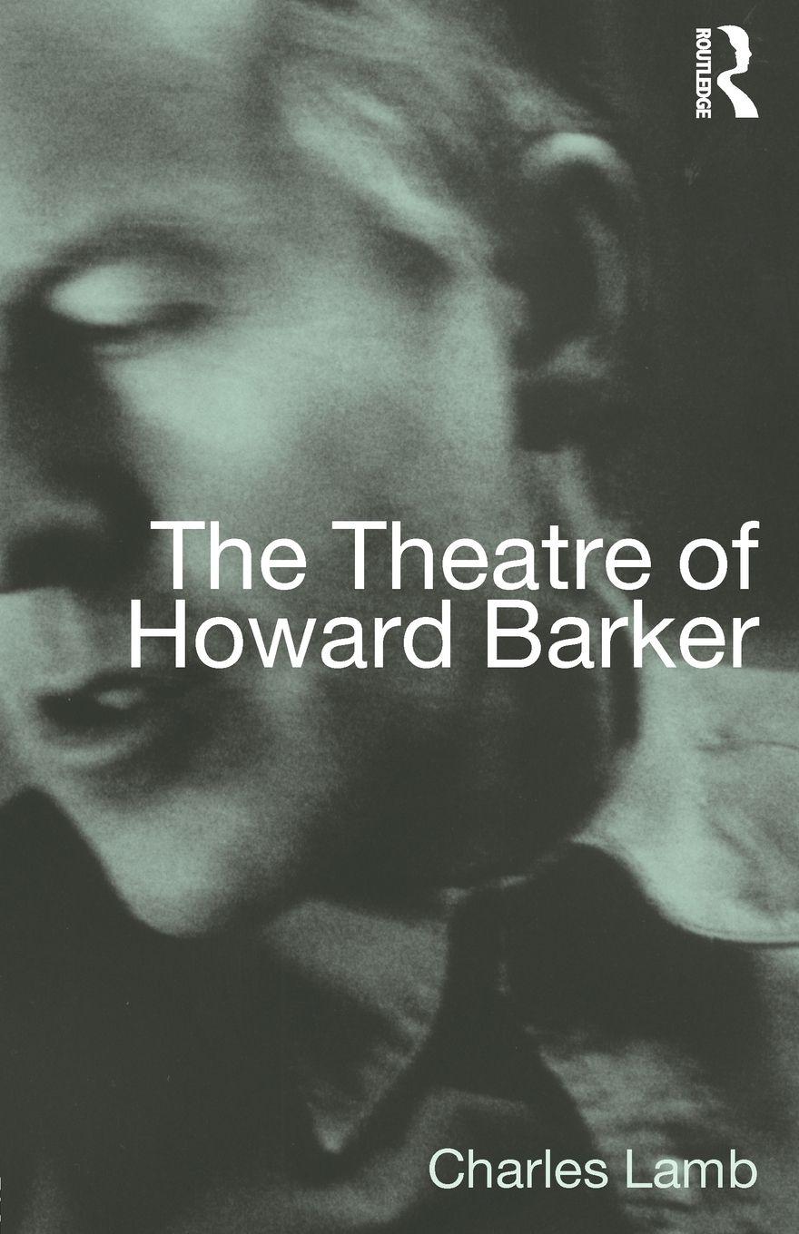 Vorderes Coverbild The Theatre of Howard Barker