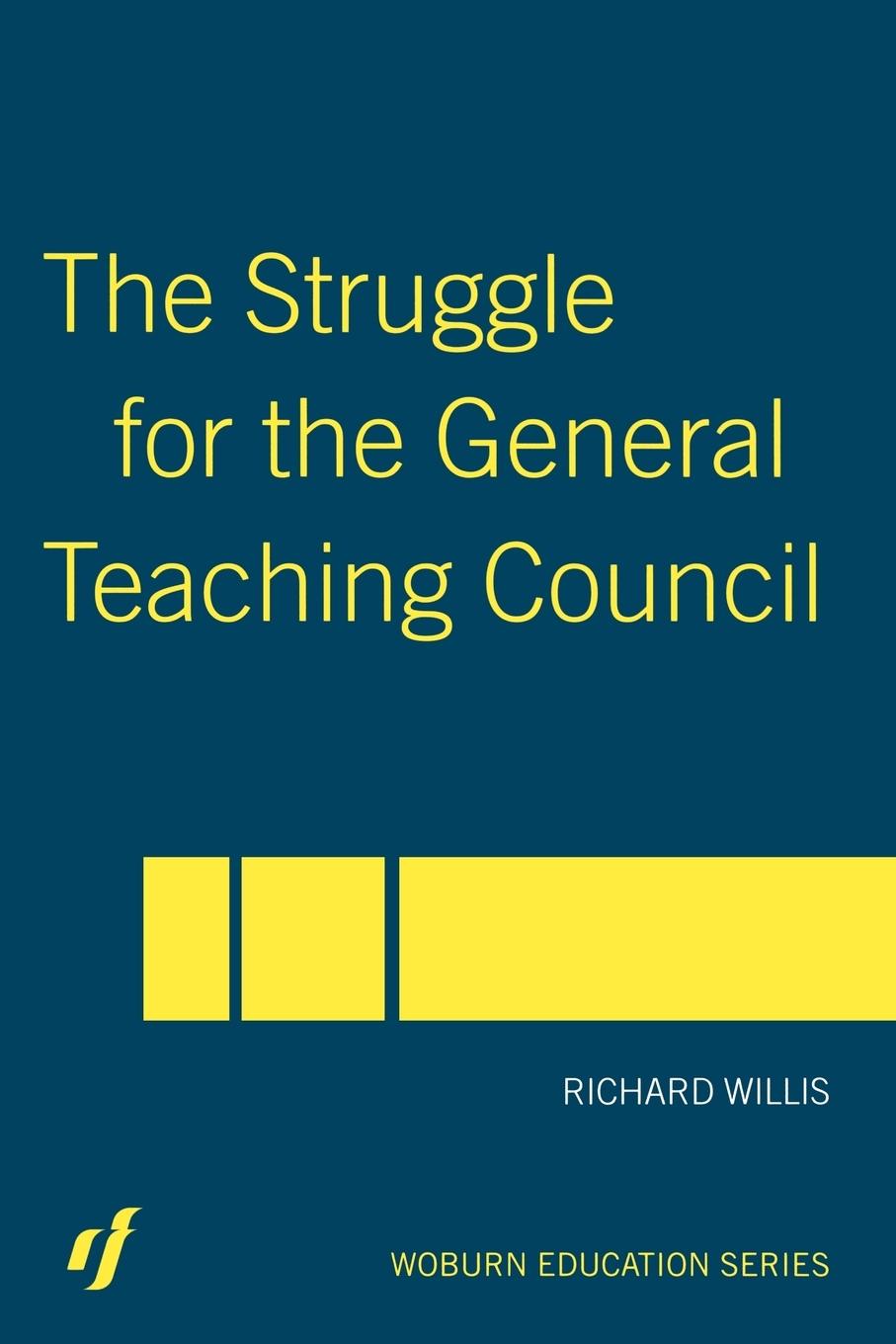 Vorderes Coverbild The Struggle for the General Teaching Council