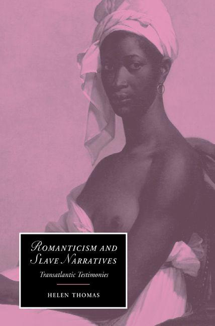 Vorderes Coverbild Romanticism and Slave Narratives