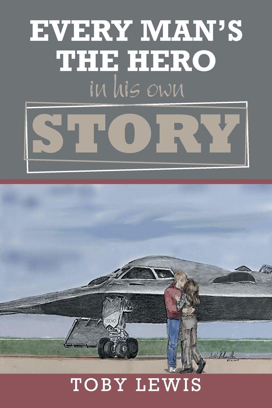 Vorderes Coverbild Every Man'S the Hero in His Own Story