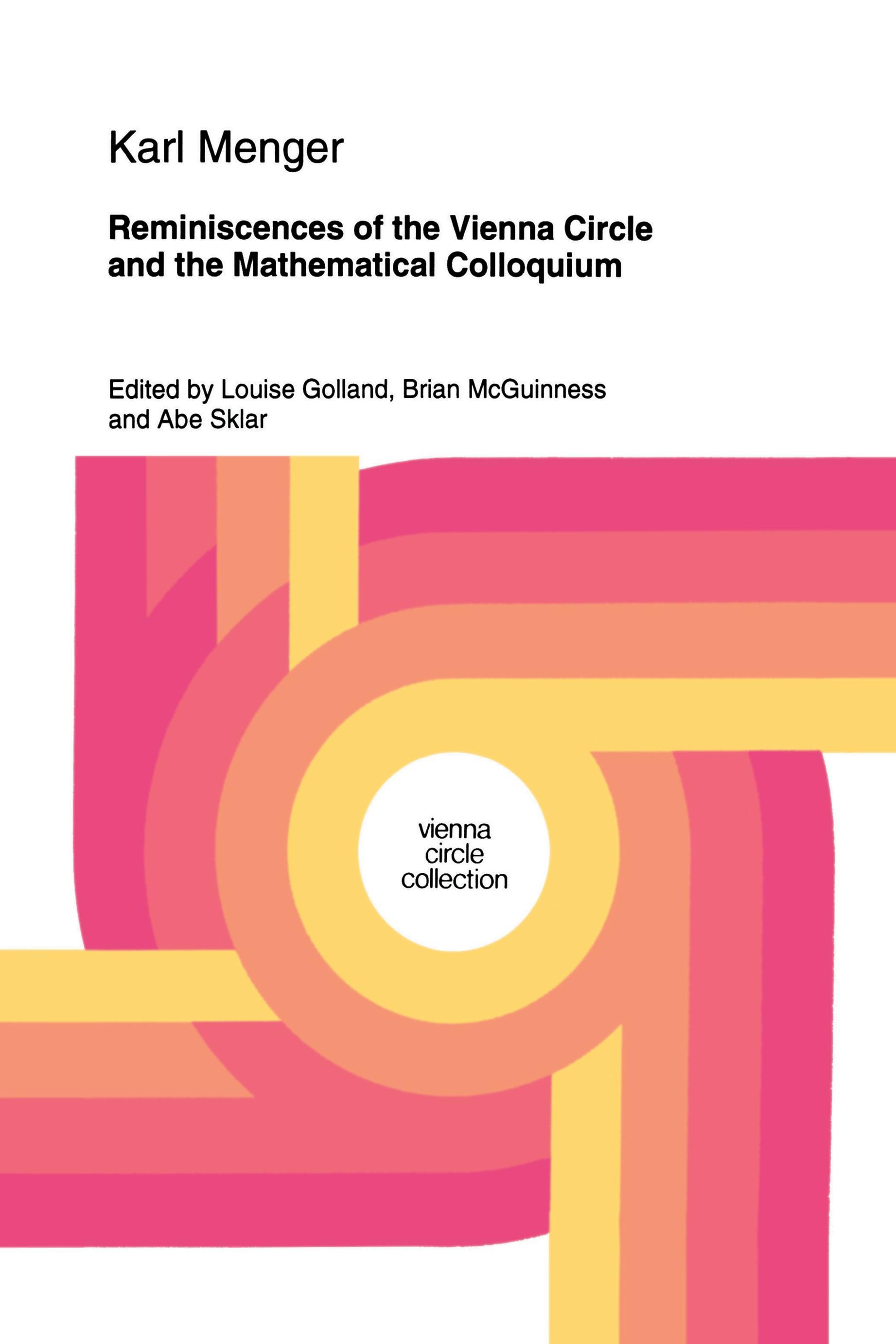 Vorderes Coverbild Reminiscences of the Vienna Circle and the Mathematical Colloquium