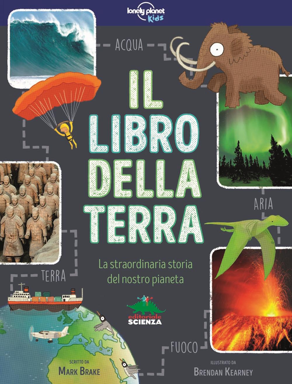 Vorderes Coverbild Il libro della terra. La straordinaria storia del nostro pianeta