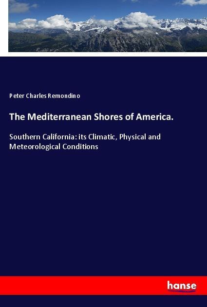 Vorderes Coverbild The Mediterranean Shores of America.