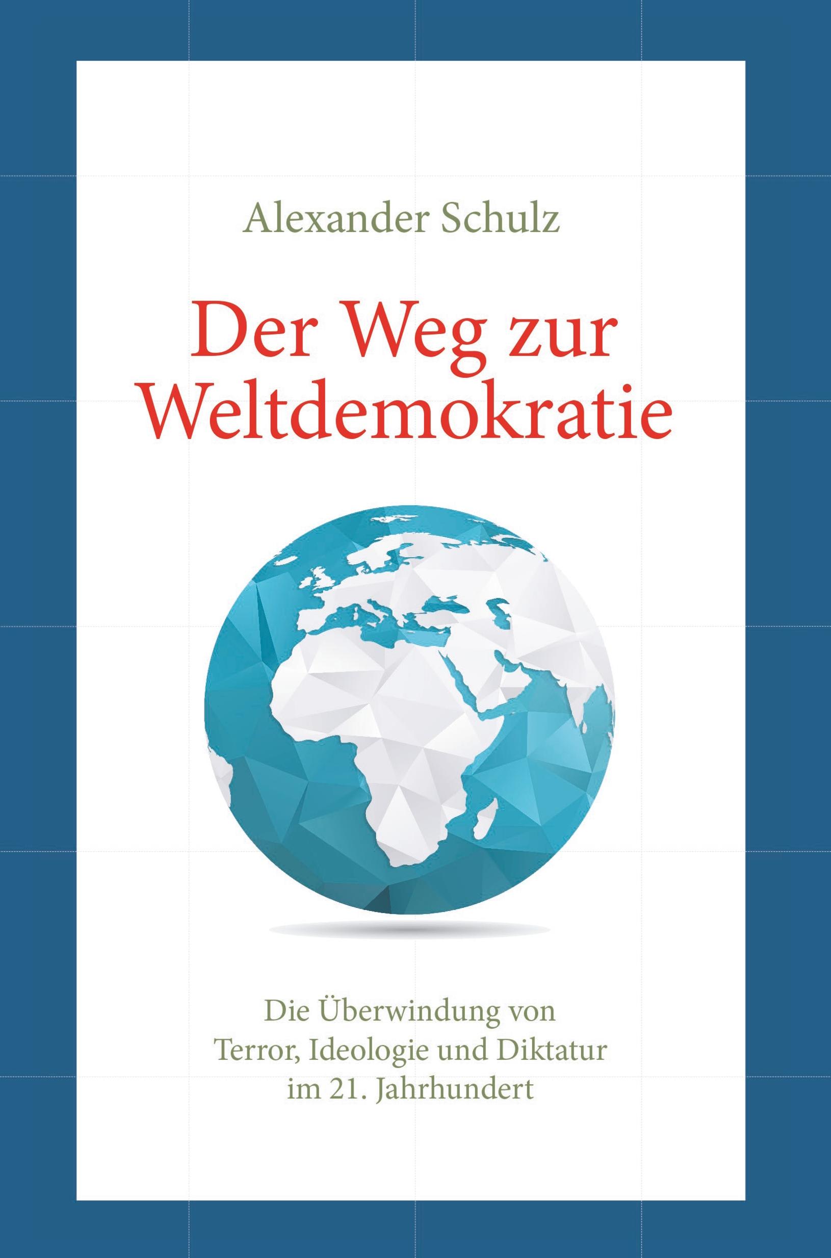 Vorderes Coverbild Der Weg zur Weltdemokratie