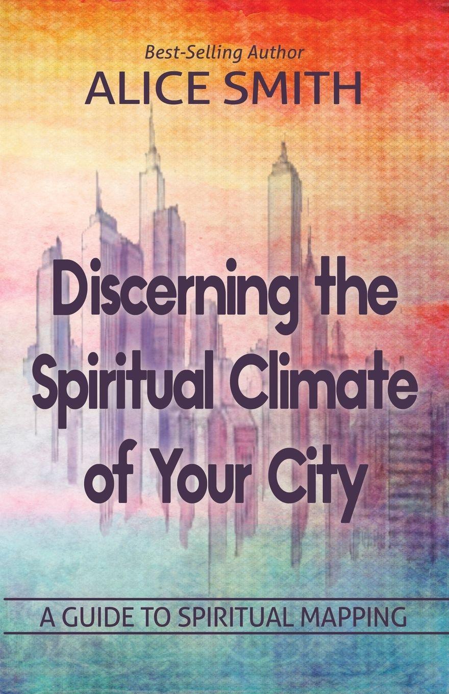 Vorderes Coverbild Discerning The Spiritual Climate Of Your City