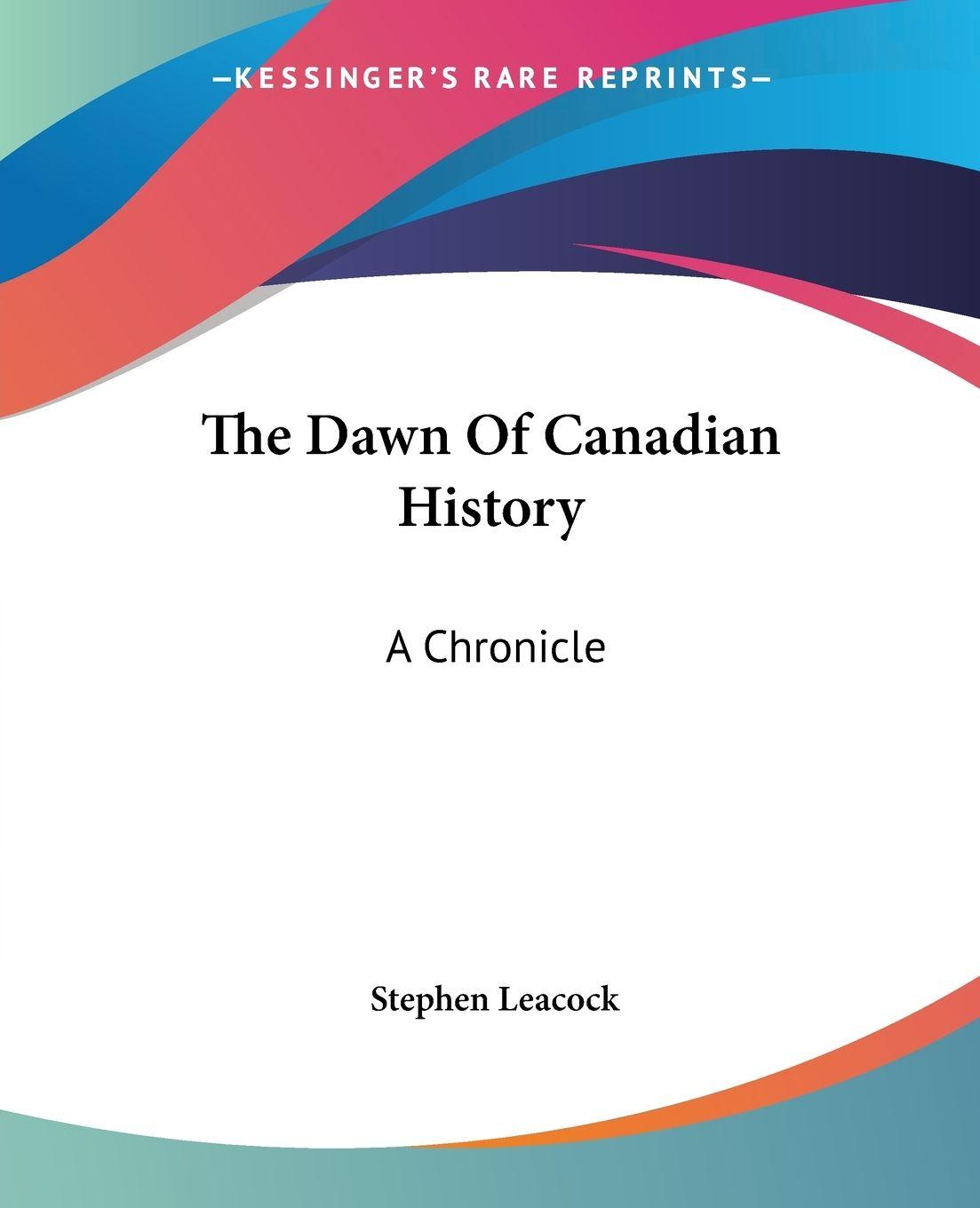 Vorderes Coverbild The Dawn Of Canadian History