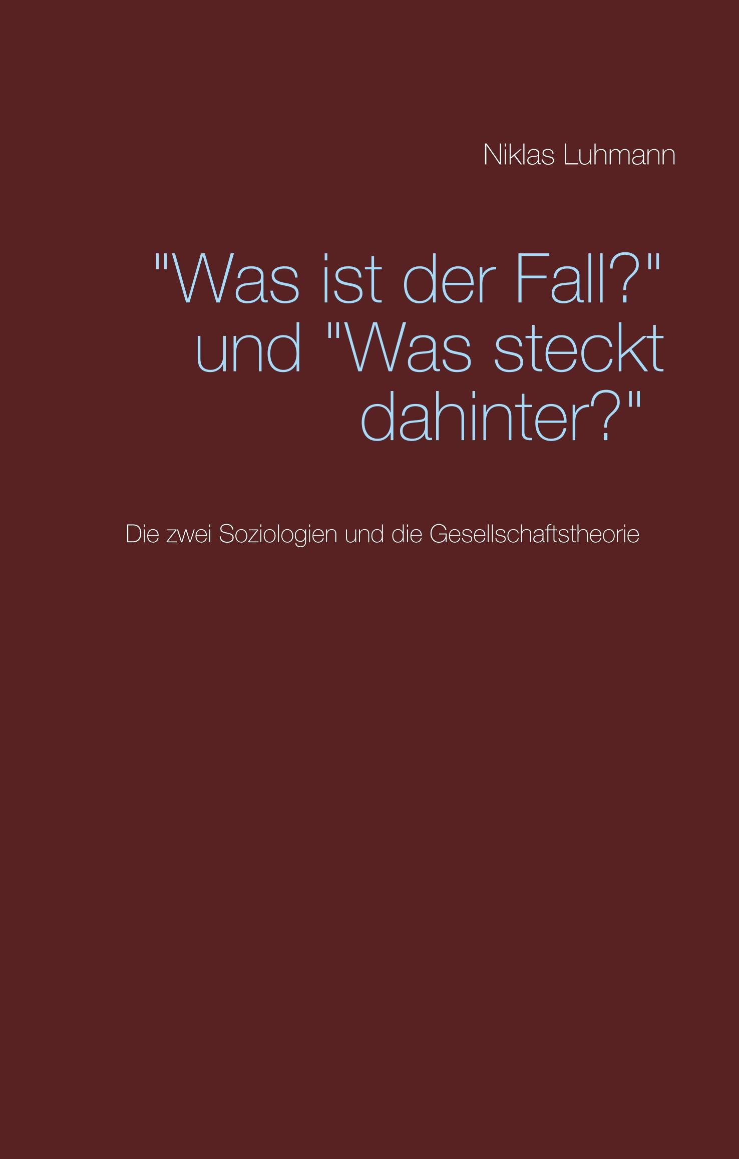 Vorderes Coverbild "Was ist der Fall?" und "Was steckt dahinter?"
