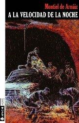 Vorderes Coverbild A la velocidad de la noche