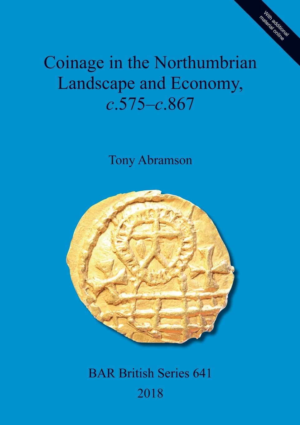 Vorderes Coverbild Coinage in the Northumbrian Landscape and Economy, c.575-c.867
