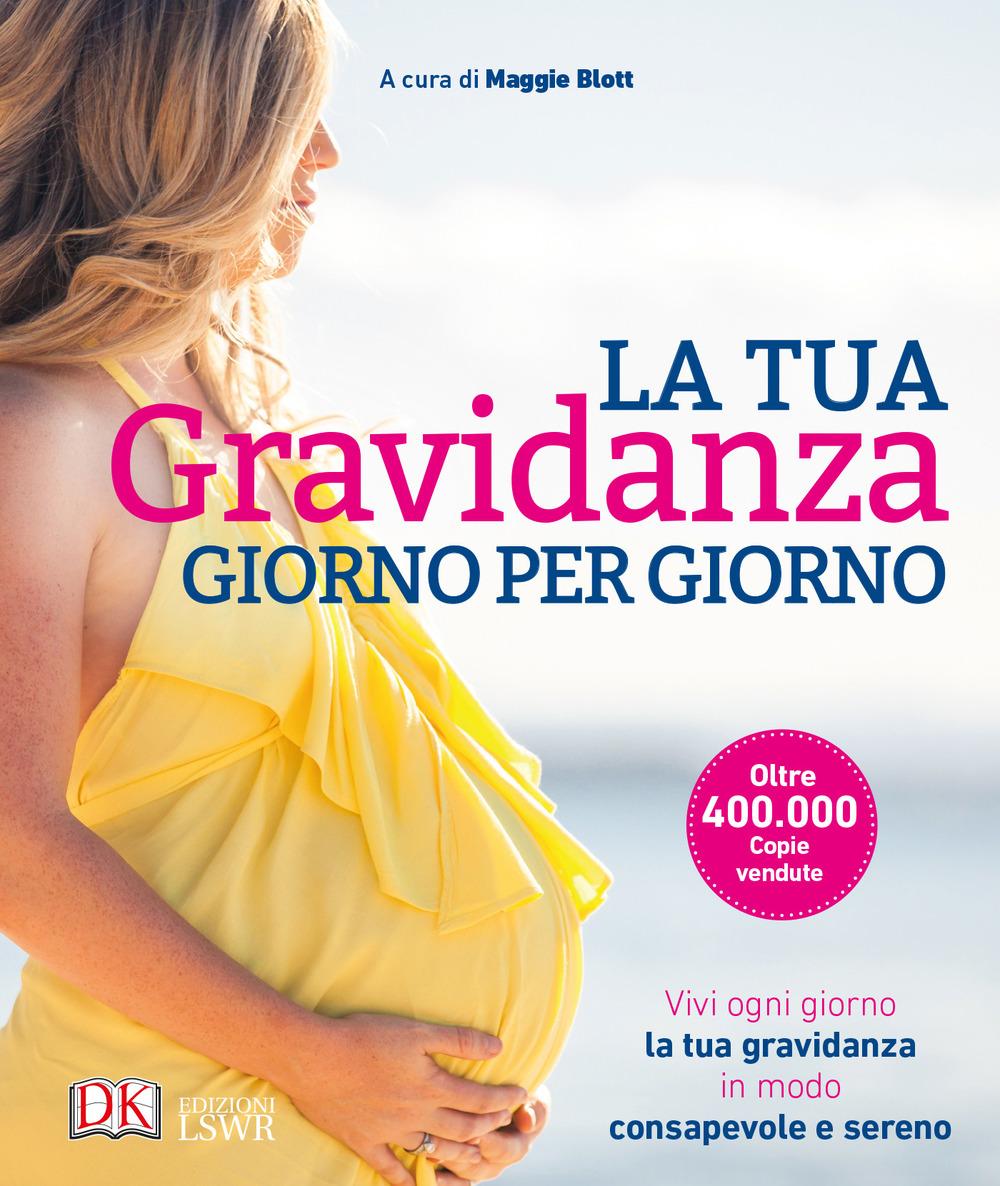 Vorderes Coverbild La tua gravidanza giorno per giorno