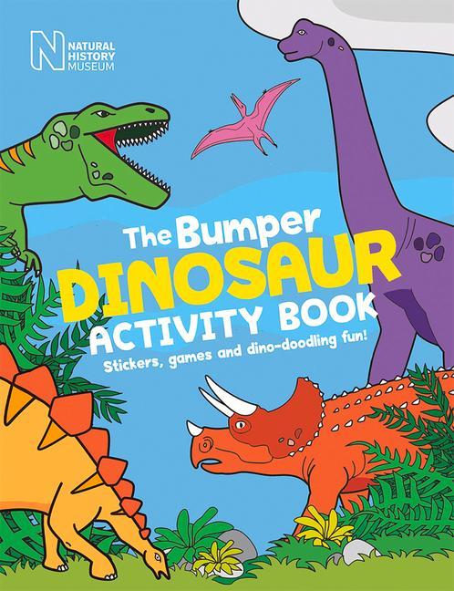 Vorderes Coverbild The Bumper Dinosaur Activity Book: Stickers, Games and Dino-Doodling Fun!