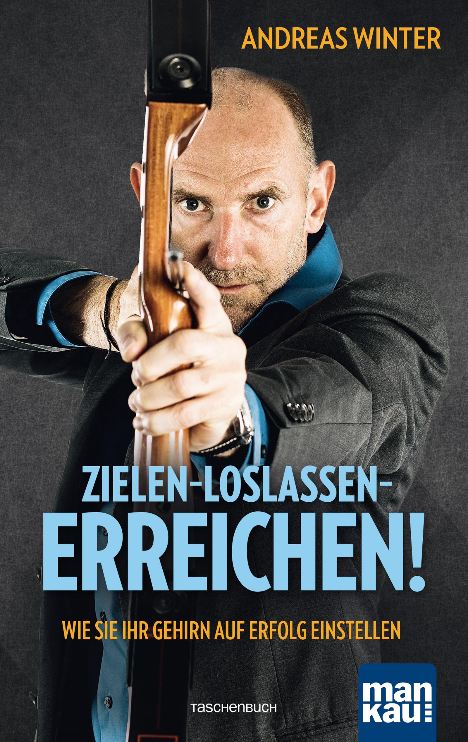 Vorderes Coverbild Zielen - loslassen - erreichen!