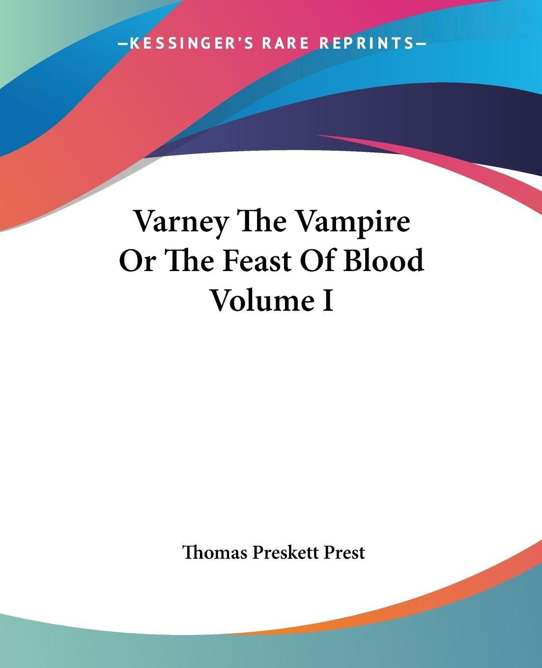 Vorderes Coverbild Varney The Vampire Or The Feast Of Blood Volume I