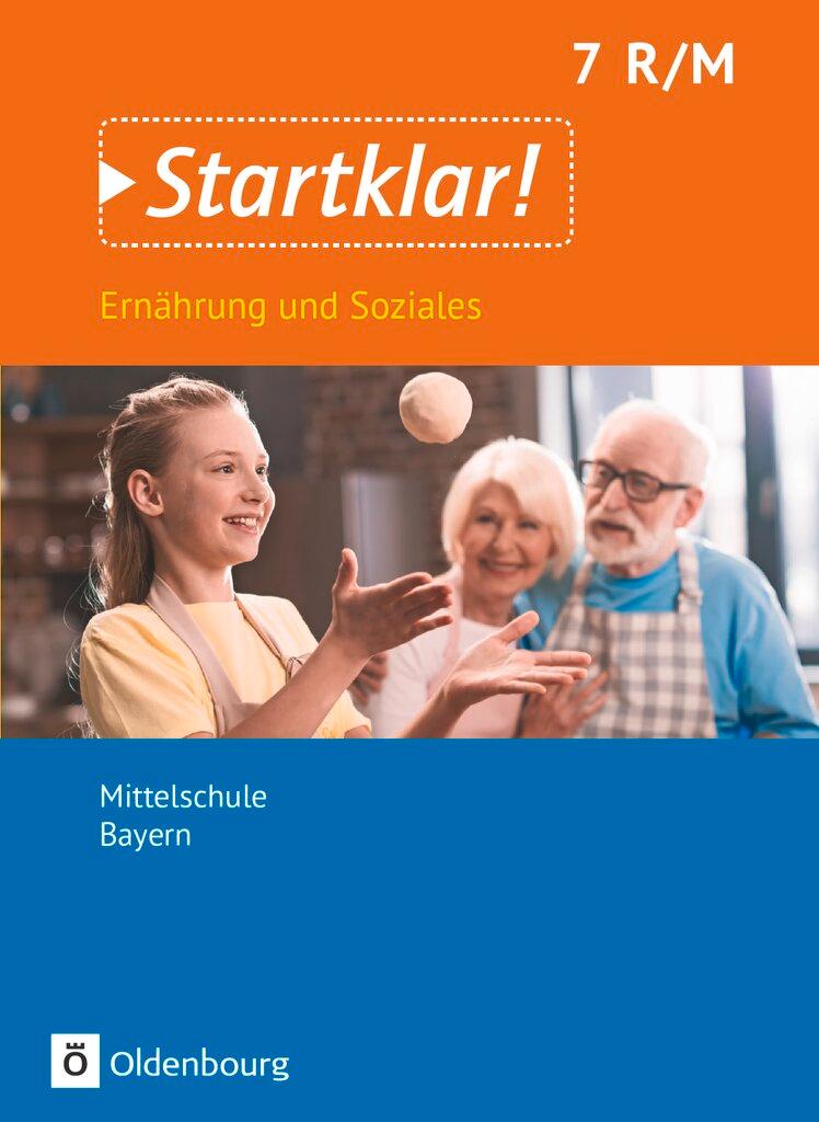 Vorderes Coverbild Startklar! 7. Jahrgangsstufe- Ernährung und Soziales - Mittelschule Bayern - Schülerbuch