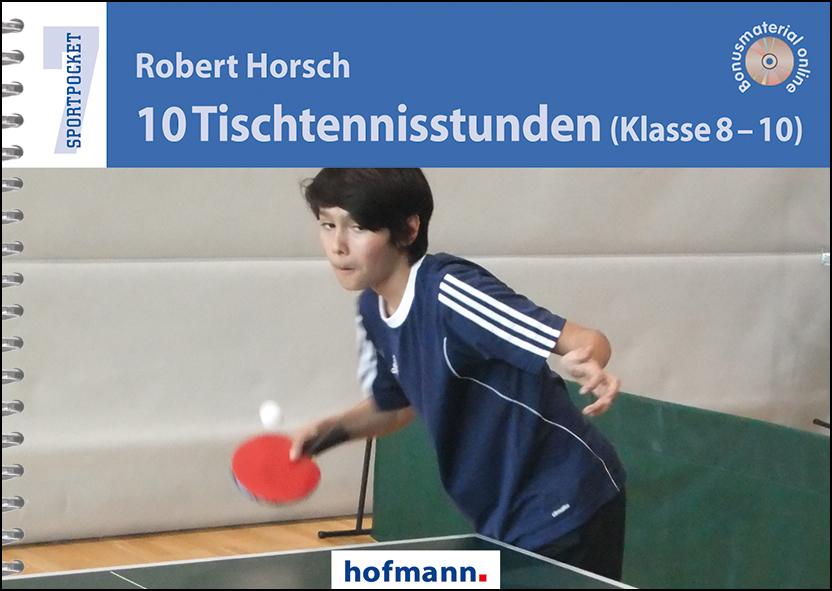 Vorderes Coverbild 10 Tischtennisstunden (Klasse 8-10)