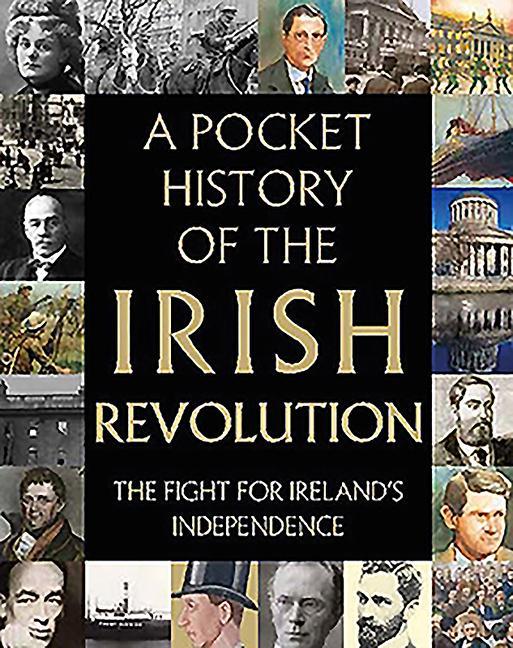 Vorderes Coverbild A Pocket History of the Irish Revolution