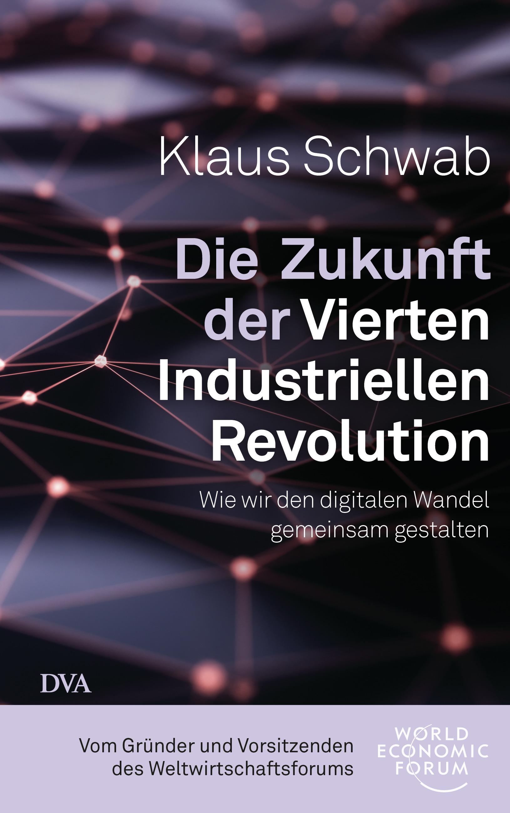 Vorderes Coverbild Die Zukunft der Vierten Industriellen Revolution