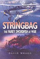 Vorderes Coverbild Stringbag: the Fairy Swordfish at War