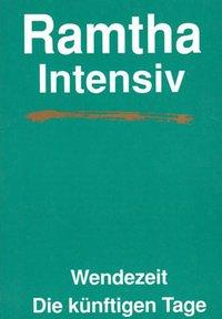 Vorderes Coverbild Ramtha Intensiv. Wendezeit