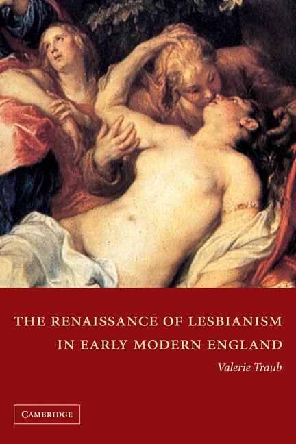 Vorderes Coverbild The Renaissance of Lesbianism in Early Modern England