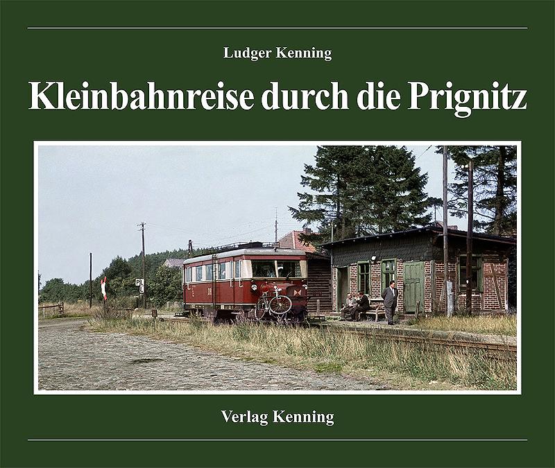 Vorderes Coverbild Kleinbahnreise durch die Prignitz