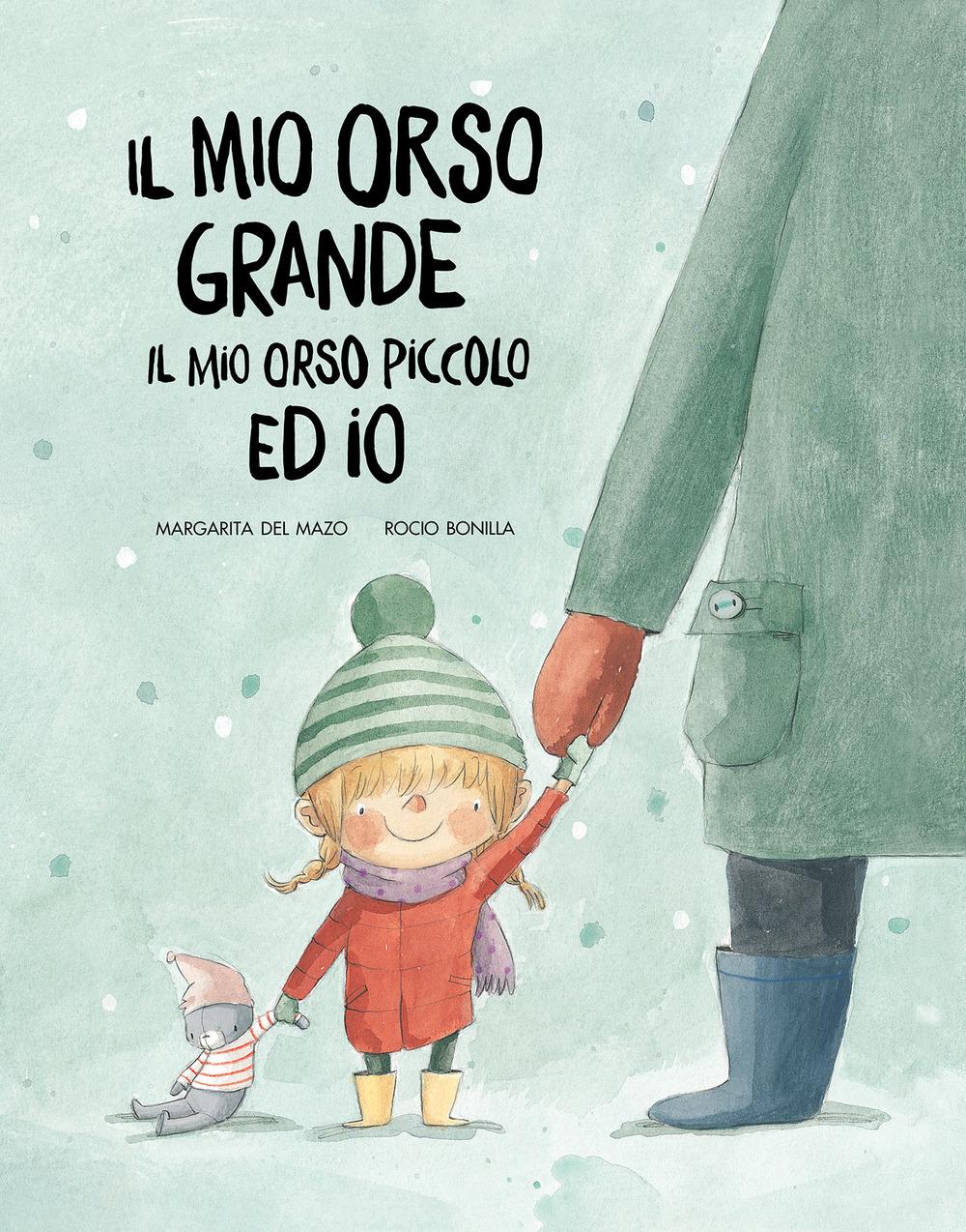 Vorderes Coverbild Il mio orso grande, il mio orso piccolo ed io