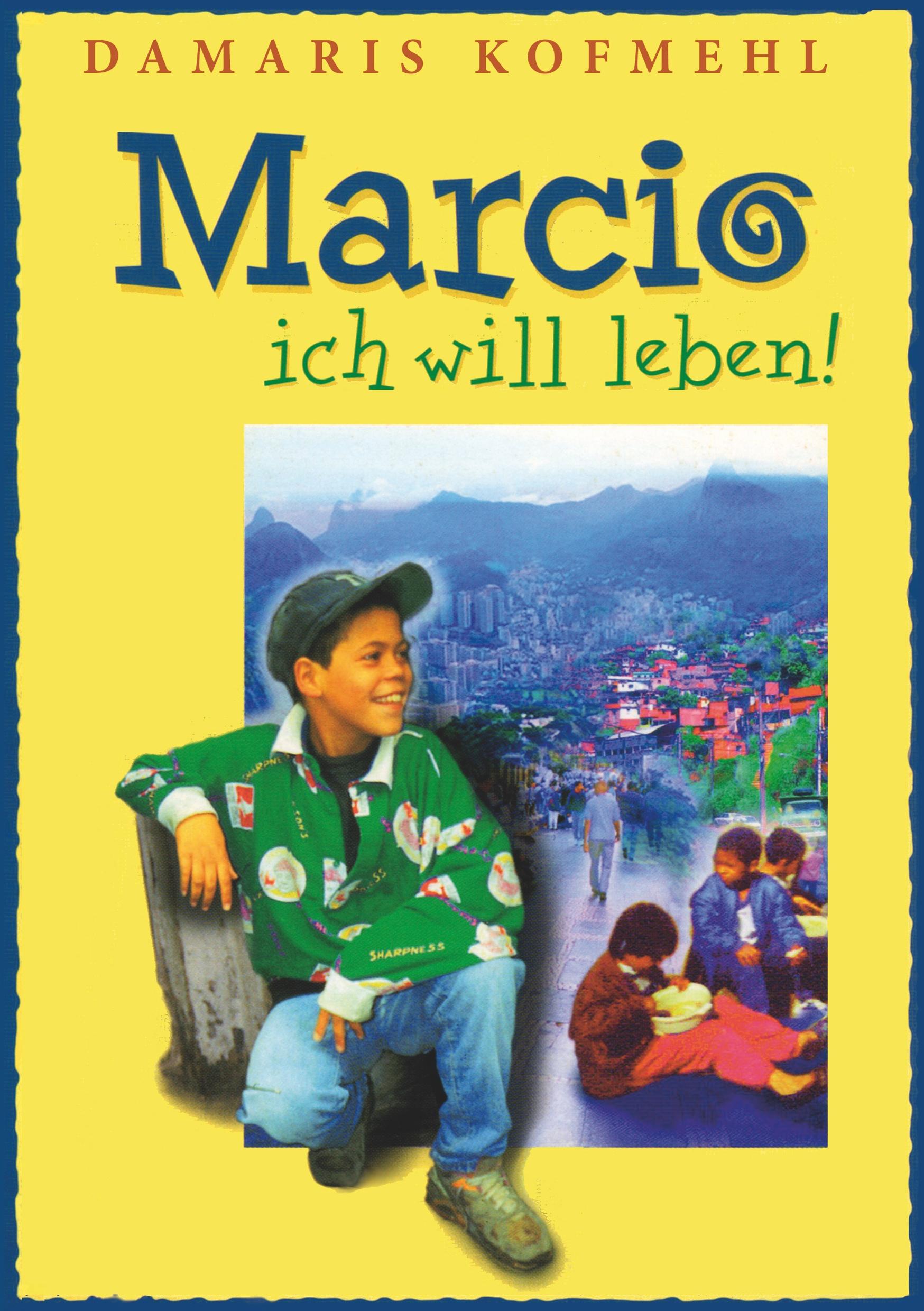 Vorderes Coverbild Marcio - ich will leben