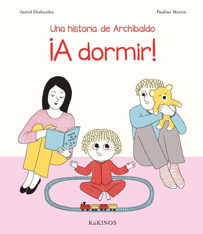 Vorderes Coverbild Una historia de Archibaldo ¡A dormir!